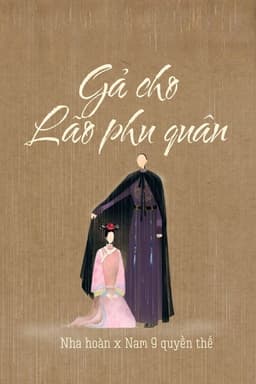 Gả Cho Lão Phu Quân