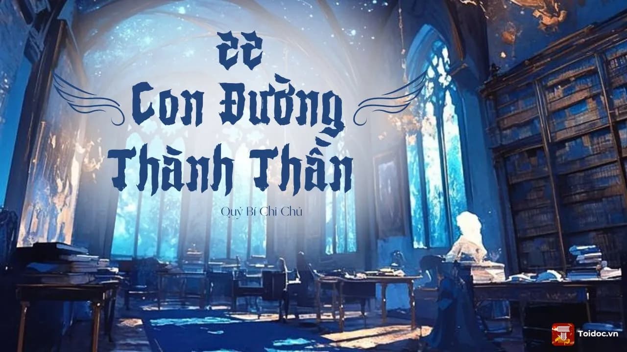 kham-pha-he-thong-tu-luyen-phi-pham-trong-quy-bi-chi-chu-22-con-duong-thanh-than