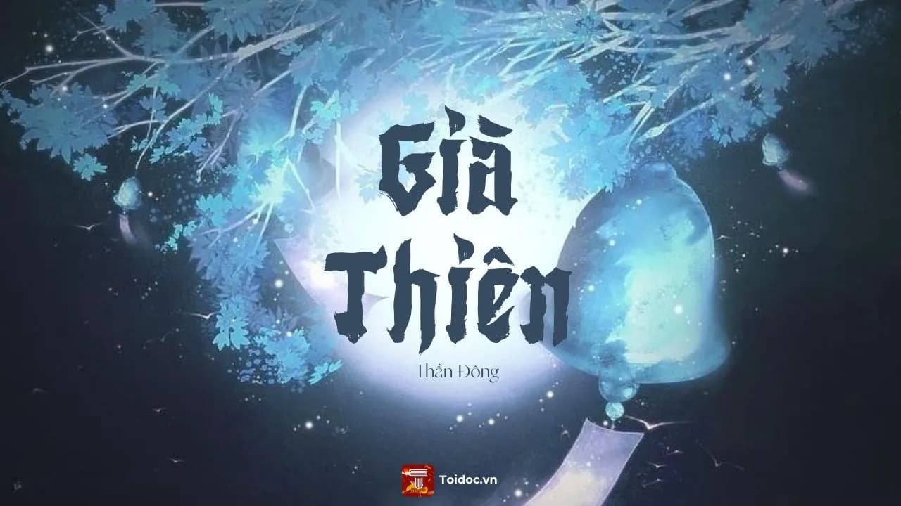 review-truyen-gia-thien-cua-than-dong-hanh-trinh-vu-tru-voi-quan-tai-dong-thau-va-rong-xac-huyen-thoai