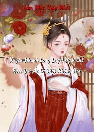 Xuyên Nhanh Công Lược: Định Chế Boss Vai Ác Có Một Không Hai