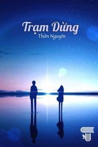 Trạm Dừng Và Thế Giới Của Niềm Tin