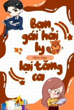Bạn Gái Hải Ly Hôm Nay Lại Tăng Ca