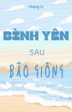 Bình Yên Sau Bão Giông