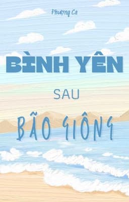 Bình Yên Sau Bão Giông