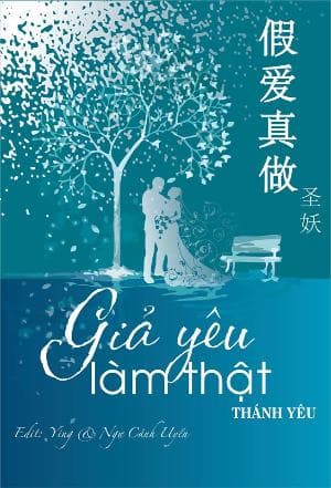 Giả Yêu Làm Thật
