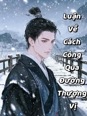 Luận Về Cách Công Qua Đường Thượng Vị