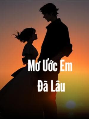 Mơ Ước Em Đã Lâu