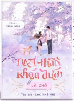 Nam Thần Khóa Dưới Là “Chó”