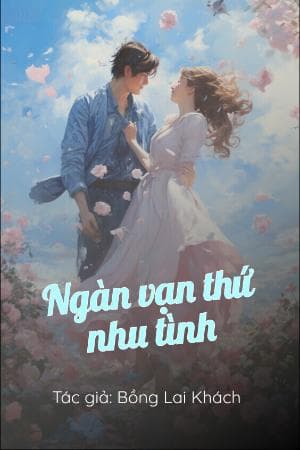 Ngàn Vạn Thứ Nhu Tình