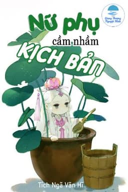 Nữ Phụ Cầm Nhầm Kịch Bản