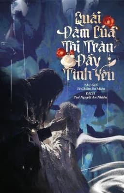 Quái Đàm Của Tôi Tràn Đầy Tình Yêu