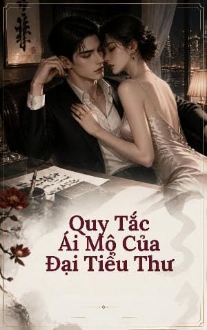 Quy Tắc Ái Mộ Của Đại Tiểu Thư