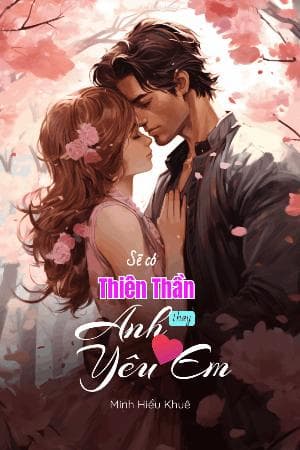Sẽ Có Thiên Thần Thay Anh Yêu Em