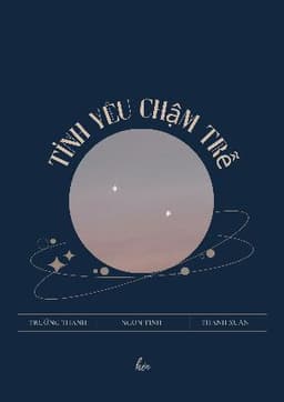 TÌNH YÊU CHẬM TRỄ