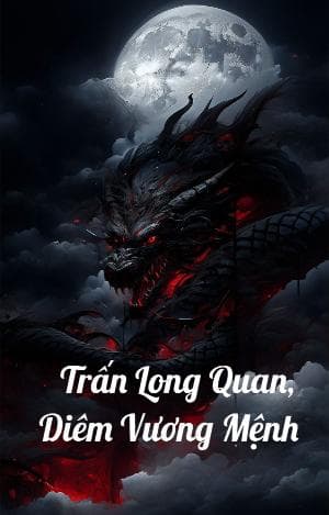 Trấn Long Quan, Diêm Vương Mệnh (Bản Dịch)