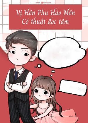VỊ HÔN PHU HÀO MÔN CÓ THUẬT ĐỌC TÂM