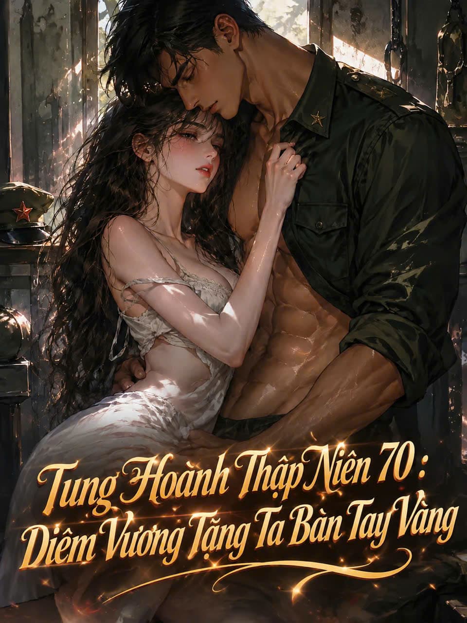 Tung Hoành Thập Niên 70: Diêm Vương Tặng Ta Bàn Tay Vàng
