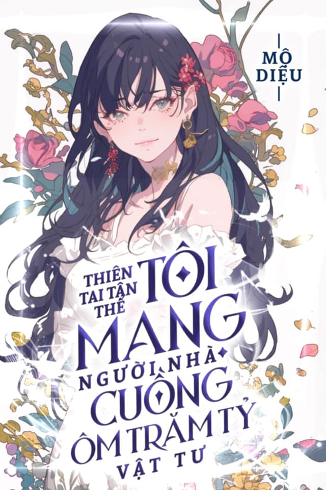 Thiên Tai Tận Thế Tôi Dẫn Người Nhà Cuồng Ôm Trăm Tỷ Vật Tư