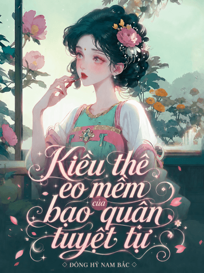 Kiều Thê Eo Mềm Của Bạo Quân Tuyệt Tự