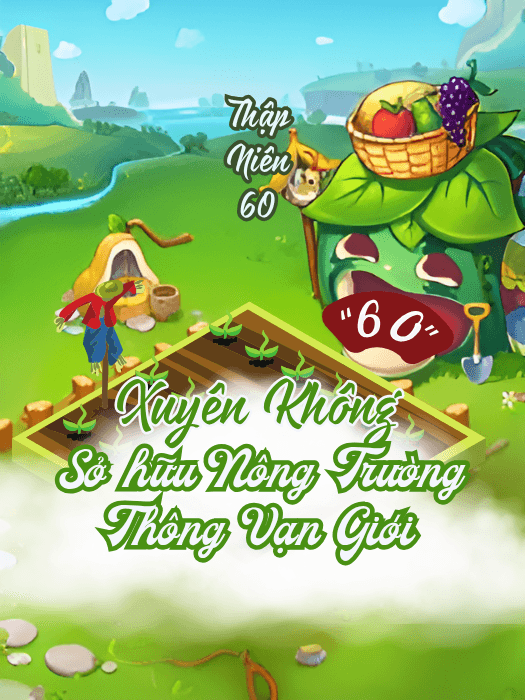 Thập Niên 60, Cô Gái Sở Hữu Nông Trường Thông Vạn Giới