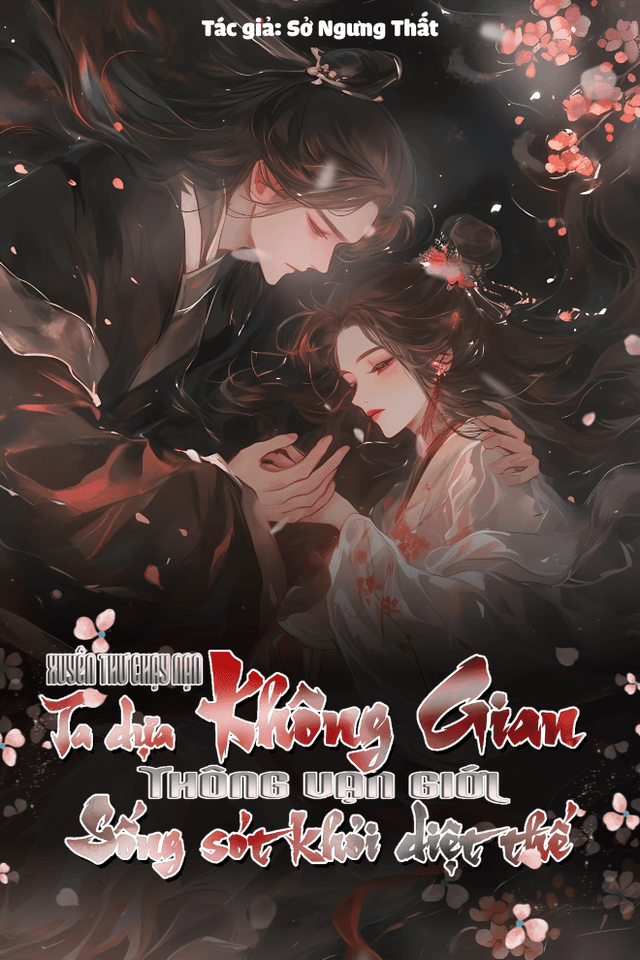 Xuyên Thư Chạy Nạn, Ta Dựa Không Gian Thông Vạn Giới Sống Sót Khỏi Diệt Thế