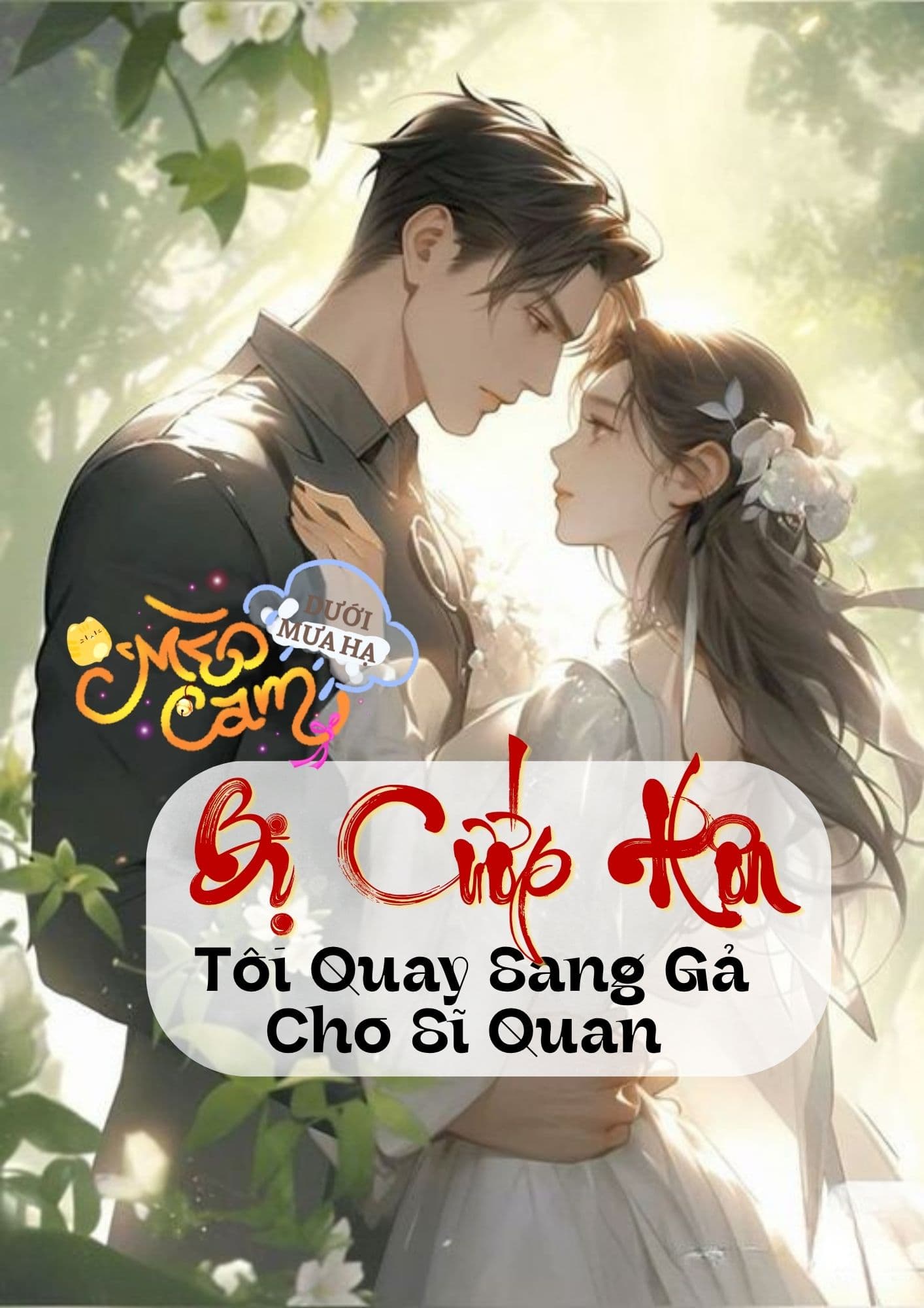 TN80: Bị Cướp Hôn, Tôi Quay Sang Gả Cho Sĩ Quan