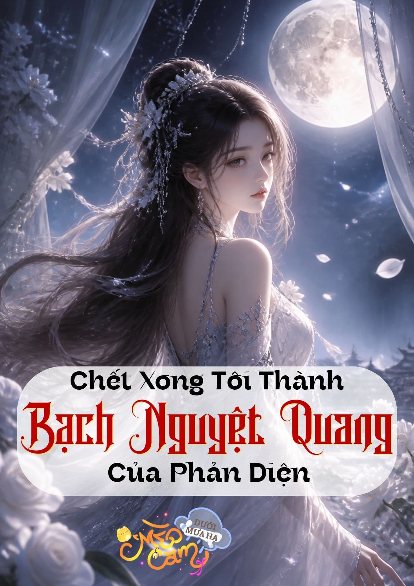 Chết Xong Tôi Thành Bạch Nguyệt Quang Của Phản Diện