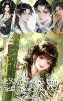 Sư Muội Ngốc Nghếch Thích Phát Điên, Chỉnh Đốn Tu Tiên Giới Theo Cách Khác Thường