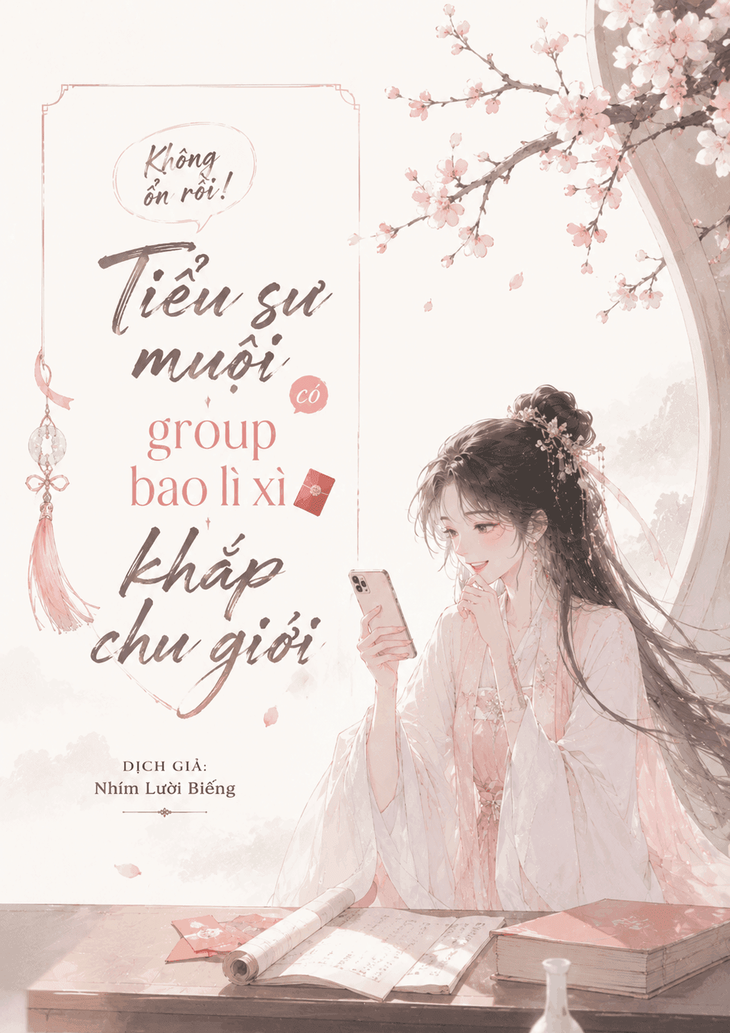 Không ổn rồi! Tiểu sư muội có group bao lì xì kết nối khắp chư giới!