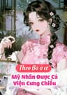 Theo Bố Đi Ở Rể, Mỹ Nhân Được Cả Viện Cưng Chiều