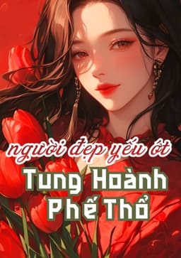 Dùng Thân Thể Cường Hóa Max Cấp, Người Đẹp Yếu Ớt Tung Hoành Phế Thổ