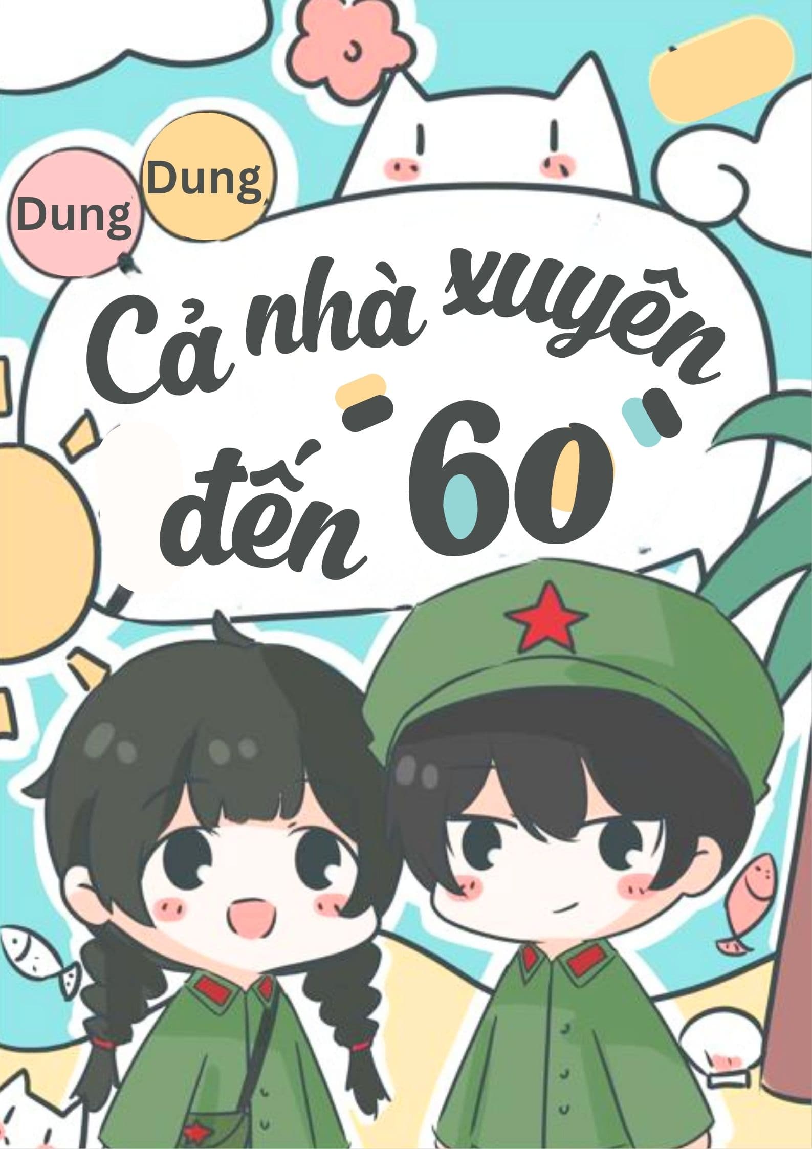 Cả Nhà Xuyên Đến 60, Nữ Phụ Kết Hôn Với Quân Ca Nơi Hải Đảo