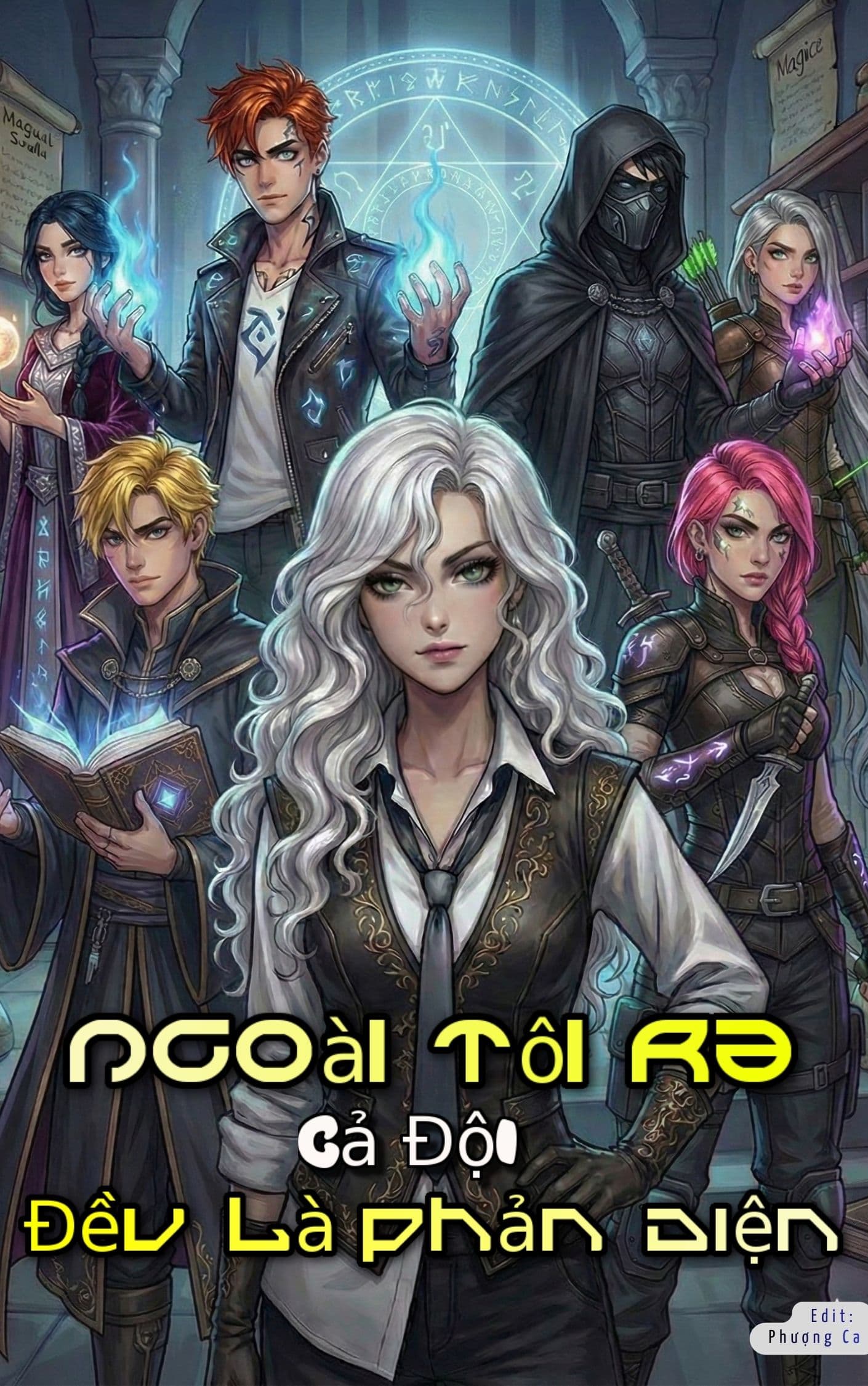 Ngoài Tôi Ra, Cả Đội Đều Là Phản Diện