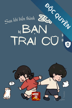 Sau Khi Biến Thành Zombie Bị Bạn Trai Cũ Bắt Gặp