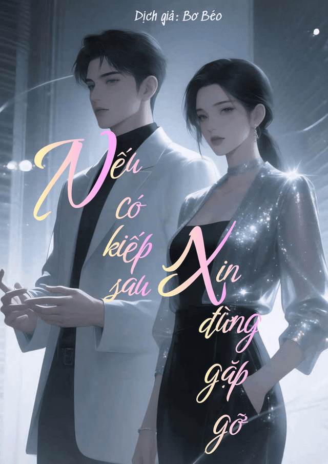 Nếu Có Kiếp Sau, Xin Đừng Gặp Gỡ