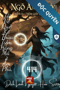 Tôi Về Quê Kế Thừa Tiệm Hàng Mã Ở Âm Phủ