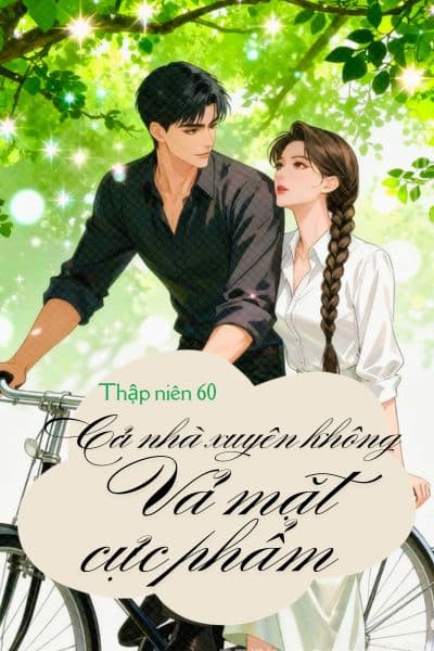 Cả Nhà Xuyên Không Vả Mặt Cực Phẩm