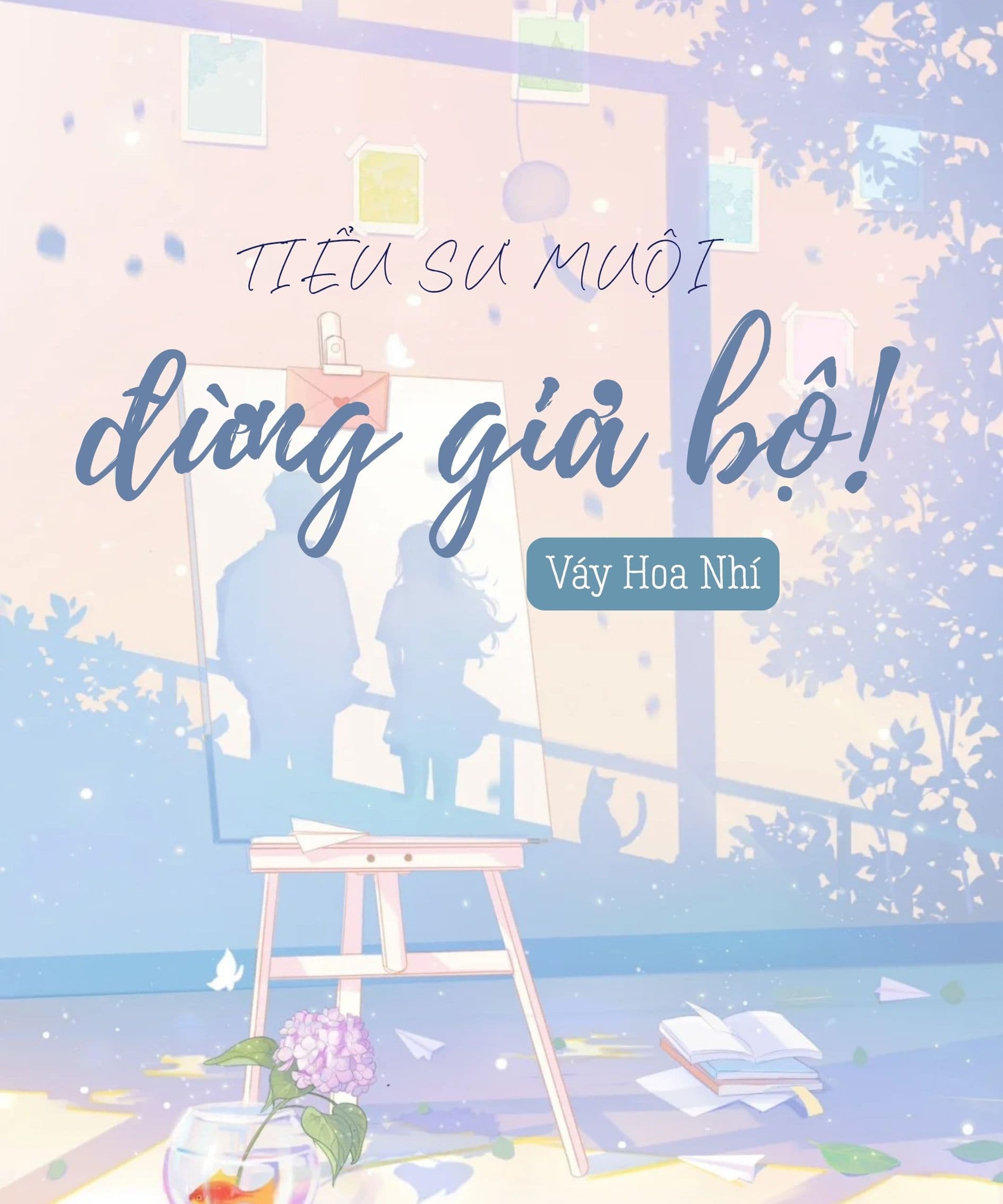Tiểu Sư Muội Đừng Giả Bộ