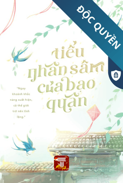 Tiểu Nhân Sâm Của Bạo Quân