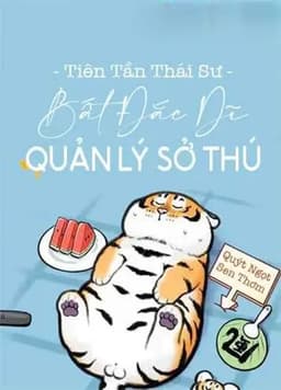 Quản Lý Sở Thú Bất Đắc Dĩ