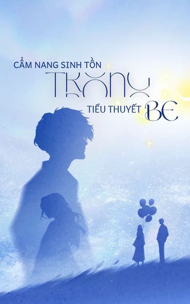 Cẩm Nang Sinh Tồn Trong Tiểu Thuyết BE