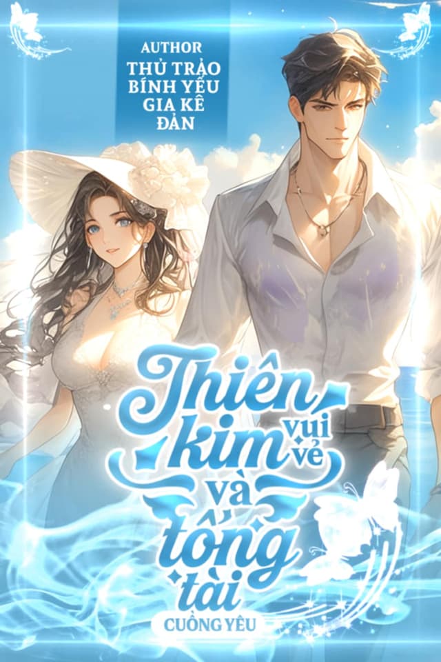 Thiên Kim Vui Vẻ Và Tổng Tài Cuồng Yêu