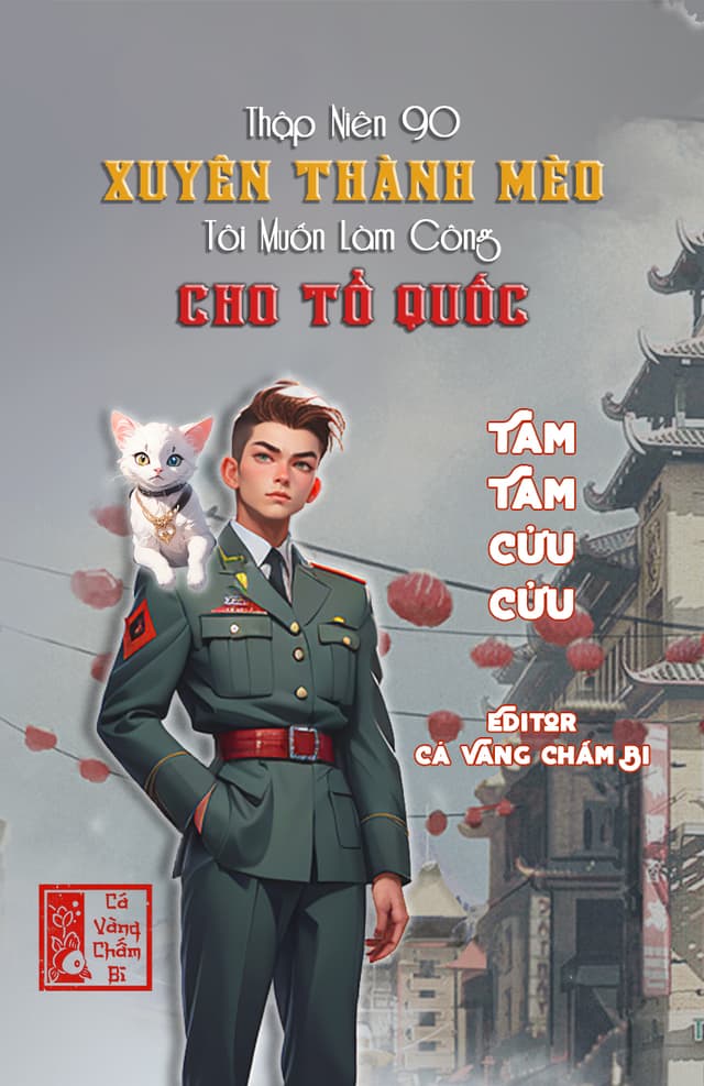 Thập Niên 90: Xuyên Thành Mèo Tôi Muốn Làm Công Cho Tổ Quốc