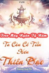 Treo máy ngàn tỷ năm, ta còn có tiền hơn thiên đạo