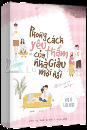 Phong Cách Yêu Thầm Của Nhà Giàu Mới Nổi [T91133]