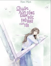 Quân Hôn: Tổng Giám Đốc Thô Bạo Của Tôi