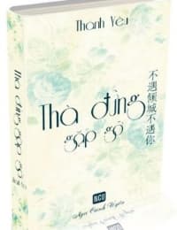 Thà Đừng Gặp Gỡ