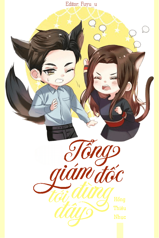 Tổng Giám Đốc, Đừng Tới Đây!