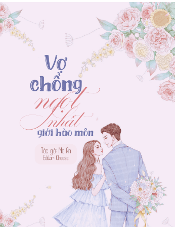 Vợ Chồng Ngọt Nhất Giới Hào Môn