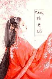 Vương Phi 13 Tuổi
